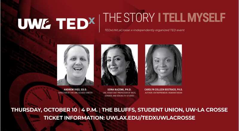 The TEDxUWLaCrosse 2024 theme is The story I tell myself. TEDx where x = independently organized event.