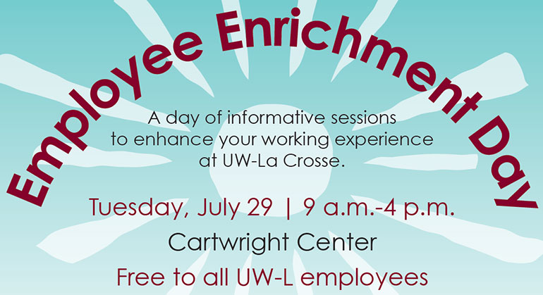 Employee Enrichment Day set for July - Campus Connection | UW-La Crosse