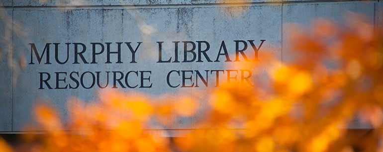 Close up photo of Murphy Library Resource Center words. 