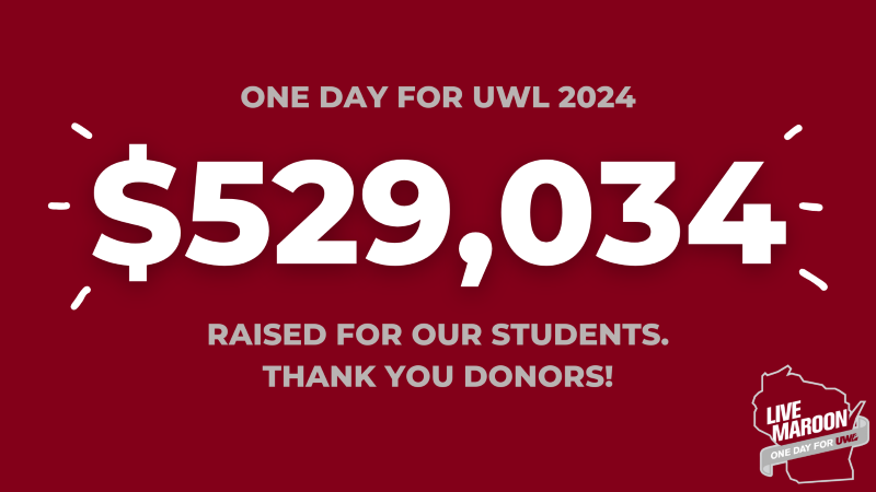 This year’s One Day for UWL raised $529,034, surpassing the half-million-dollar mark for the first time in its history. 