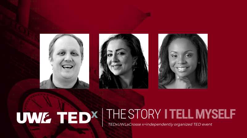 The TEDxUWLaCrosse 2024 theme is The story I tell myself. TEDx where x = independently organized event.