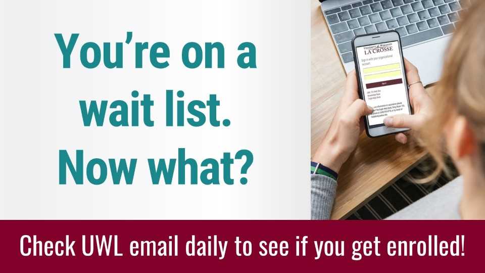 Check email- waitlist